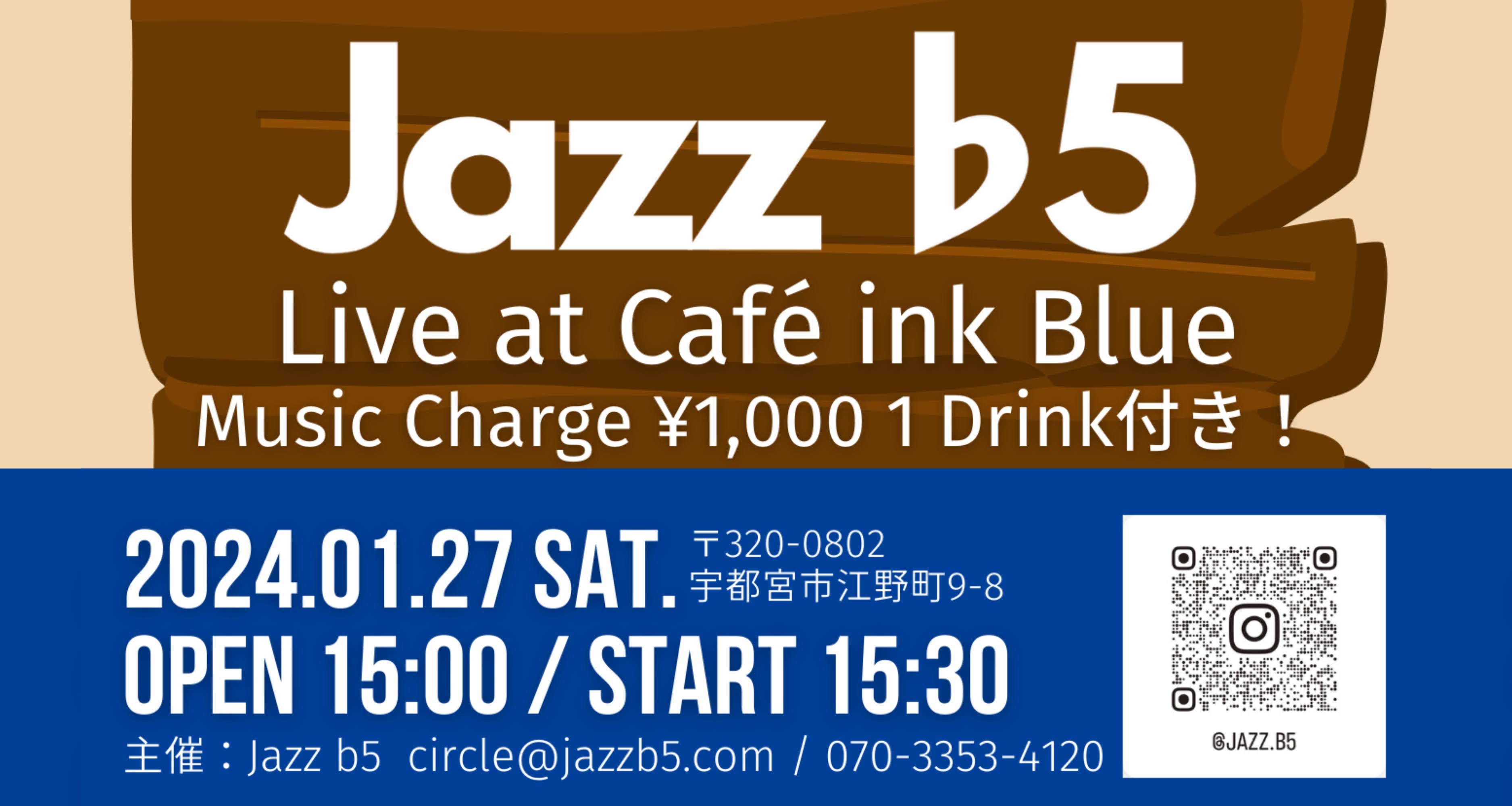 01.27 Sat. Live at Café ink Blue